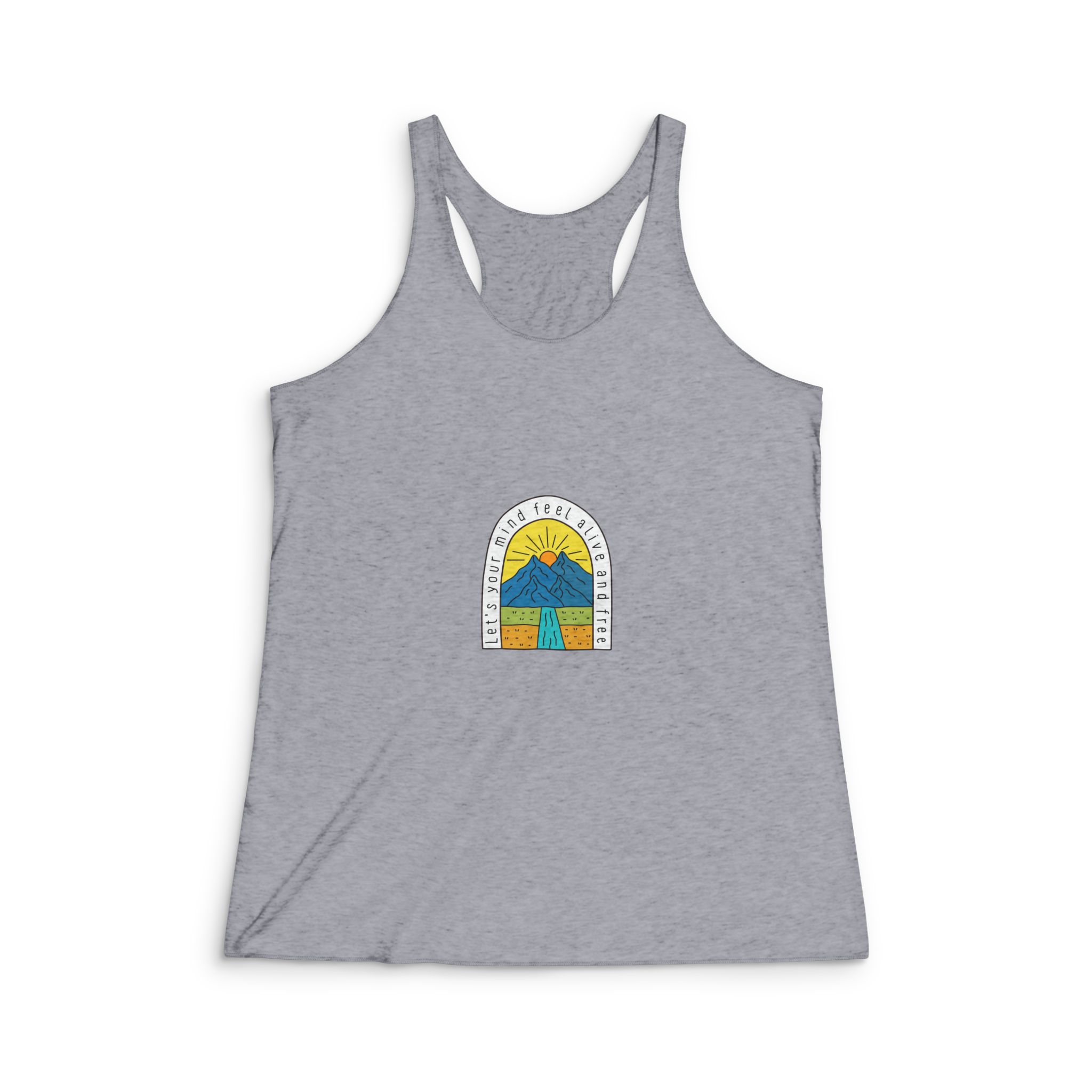 Lets Your Mind Feel Alive Free Mountain Nature Design Tshirt Badge Sticker Etc Womens Tri Blend Racerback Tank - Image 4