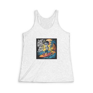 Life Is Better You Surf Womens Tri Blend Racerback Tank